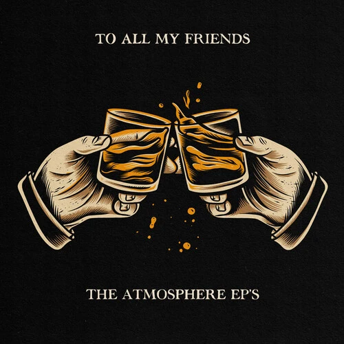Atmosphere - To All My Friends, Blood Makes The Blade Holy: The Atmosphere EP's - Image 2