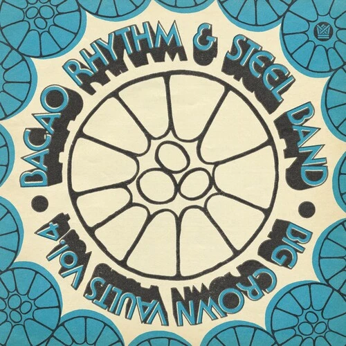 Bacao Rhythm & Steel Band - Big Crown Vaults Vol. 4 [Blue]