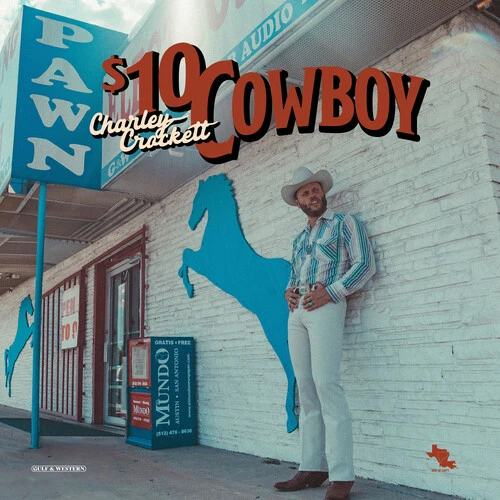 Charley Crockett - $10 Cowboy - Image 2