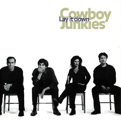 Cowboy Junkies - Lay It Down - Image 2