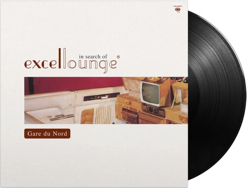 Gare du Nord - In Search Of Excellounge