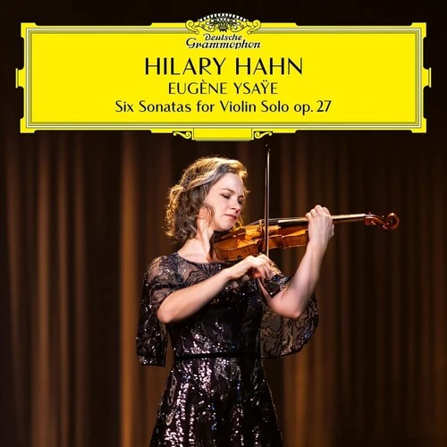 Hilary Hahn - Ysaye: Six Sonatas for Violin Solo Op 27 [2LP]