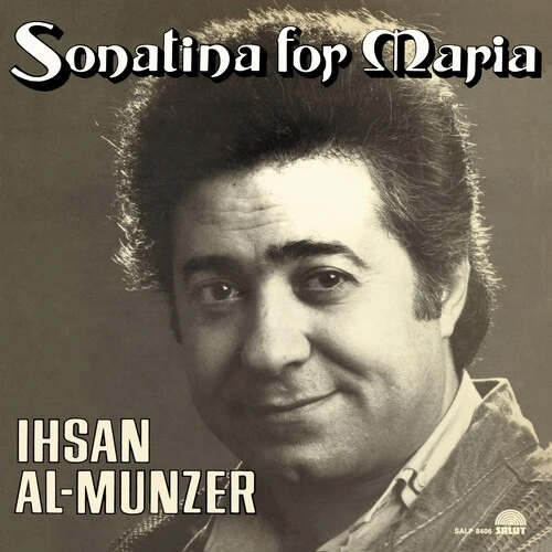 Ihsan Al Munzer - Sonatina For Maria