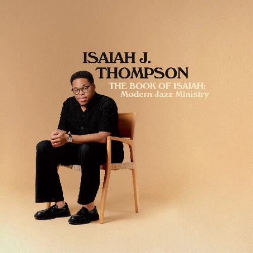 Isaiah J. Thompson - The Book of Isaiah: Modern Jazz Ministry - Image 2