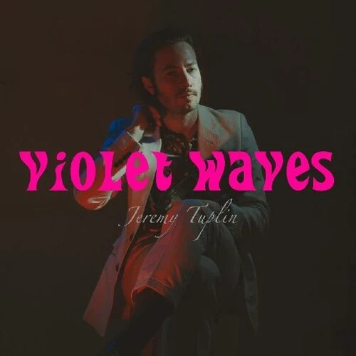 Jeremy Tuplin - Violet Waves