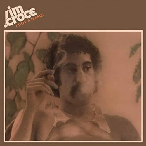Jim Croce - I Got A Name - Image 2