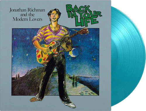 Jonathan Richman & the Modern Lovers - Back In Your Life - Limited 180-Gram Turquoise