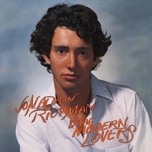 Jonathan Richman & the Modern Lovers - Jonathan Richman & The Modern Lovers