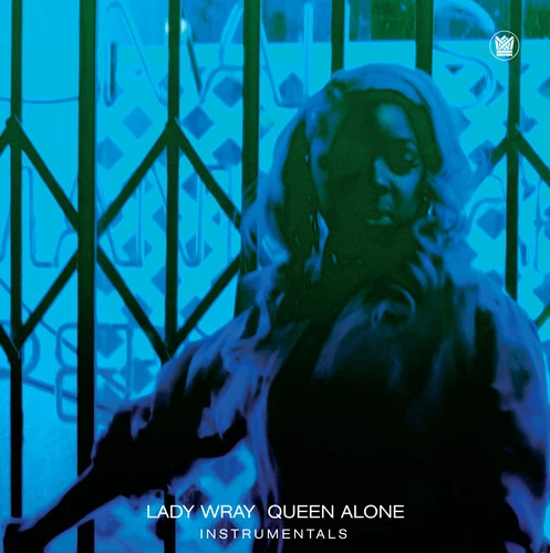 Lady Wray - Queen Alone Instrumentals