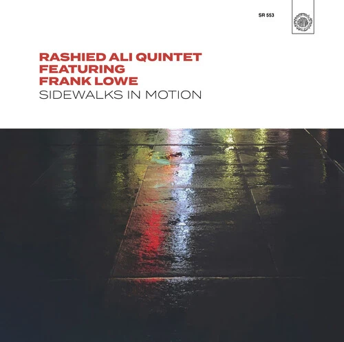 Rashied Ali Quintet - Sidewalks in Motion