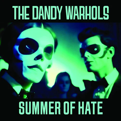 The Dandy Warhols - Summer Of Hate / Love Song - Image 2