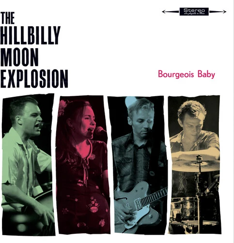 The Hillbilly Moon Explosion - Bourgeois Baby - Image 3