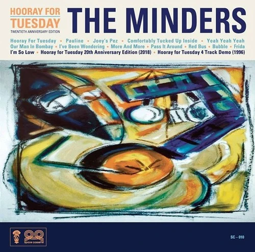 The Minders - Hooray for Tuesday 20th Anniversary Edition