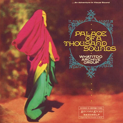 Whatitdo Archive Group - Palace Of A Thousand Sounds